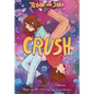 Tegan and Sara: Crush - Hardcover