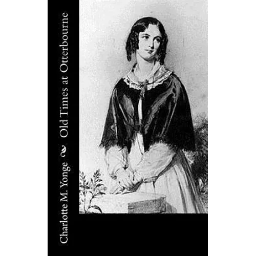 Old Times at Otterbourne - Paperback
