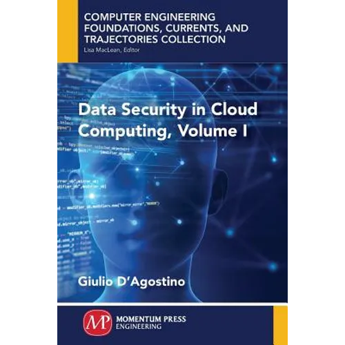 Data Security in Cloud Computing, Volume I - Paperback