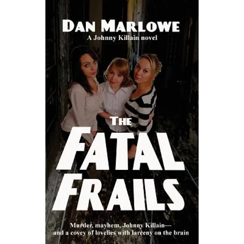 The Fatal Frails - Hardcover