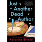 Just Another Dead Author - Hardcover