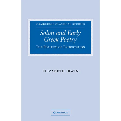 Solon and Early Greek Poetry: The Politics of Exhortation - Paperback