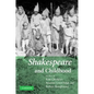 Shakespeare and Childhood - Hardcover