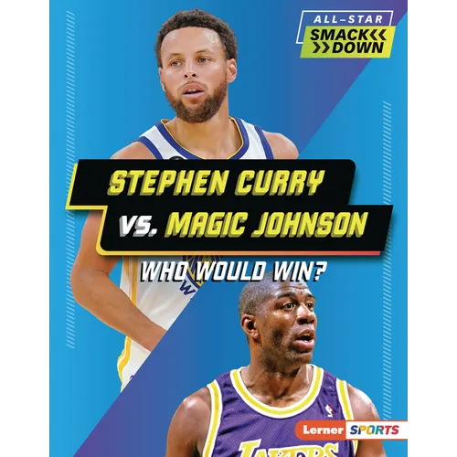 Stephen Curry vs. Magic Johnson: Who Would Win? - Library Binding
