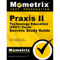 Praxis II Technology Education (5051) Exam Secrets Study Guide: Praxis II Test Review for the Praxis II: Subject Assessments - Paperback