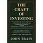 The Craft of Investing: Growth and Value Stocks - Emerging Markets - Funds - Retirement and Estate Planning - Paperback