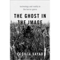 The Ghost in the Image: Technology and Reality in the Horror Genre - Paperback