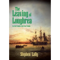 The Leaving of Loughrea: An Irish Family in the Great Famine - Hardcover