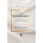 The PatternShift (TM): Transform Your Reality Through Intentionality - Hardcover