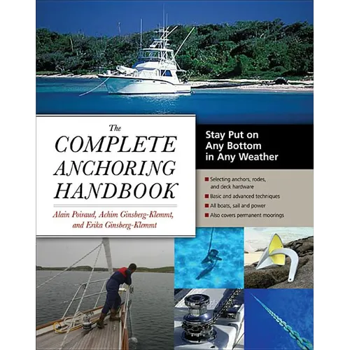 The Complete Anchoring Handbook: Stay Put on Any Bottom in Any Weather - Paperback