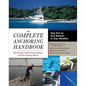 The Complete Anchoring Handbook: Stay Put on Any Bottom in Any Weather - Paperback