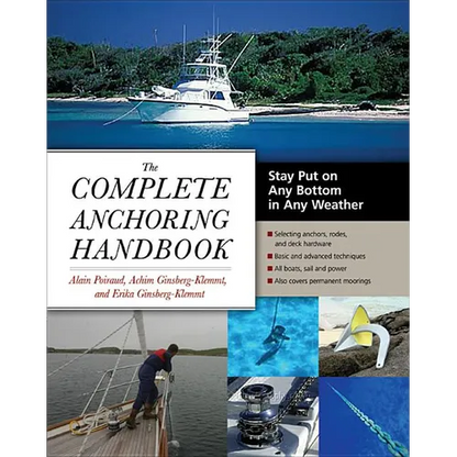 The Complete Anchoring Handbook: Stay Put on Any Bottom in Any Weather - Paperback