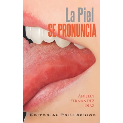 La piel se pronuncia - Paperback