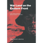 War Land on the Eastern Front: Culture, National Identity, and German Occupation in World War I - Paperback
