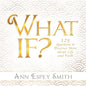What If? 125 Questions to Discover More about Life and Faith - Hardcover