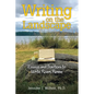 Writing on the Landscape: Essays and Practices to Write, Roam, Renew - Paperback