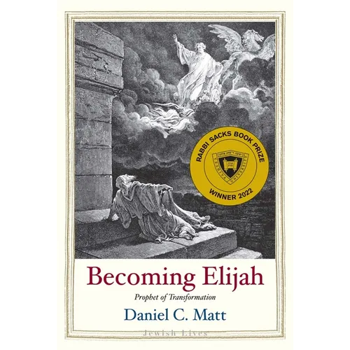 Becoming Elijah: Prophet of Transformation - Hardcover