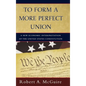 To Form a More Perfect Union: A New Economic Interpretation of the United States Constitution - Hardcover