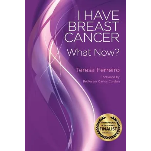 I Have Breast Cancer - What Now? - Paperback