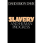 Slavery and Human Progress - Paperback