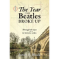 The Year the Beatles Broke Up: Through the Eyes of a School Girl - Paperback