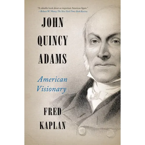 John Quincy Adams: American Visionary - Paperback