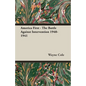 America First - The Battle Against Intervention 1940-1941 - Hardcover