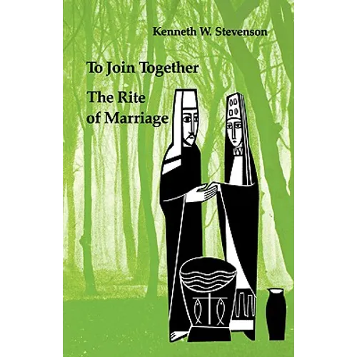 To Join Together: The Rite of Marriage - Paperback
