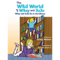 The Wild World of Wiley and JuJu: Wiley and JuJu Go to the Library - Hardcover