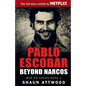 Pablo Escobar: Beyond Narcos - Paperback