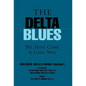 The Delta Blues - Hardcover