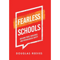 Fearless Schools: Building Trust, Resilience, and Psychological Safety - Hardcover