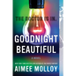 Goodnight Beautiful - Paperback
