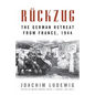 Rückzug: The German Retreat from France, 1944 - Paperback