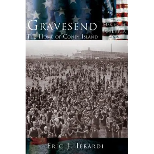 Gravesend: The Home of Coney Island - Hardcover