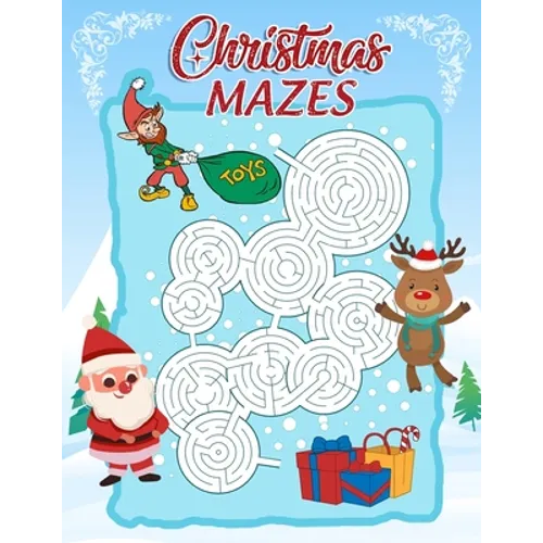 Christmas Mazes: An Amazing Maze Activity Book for Kids - Paperback