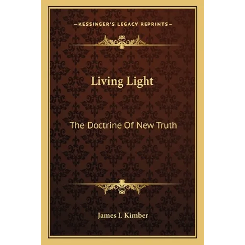 Living Light: The Doctrine Of New Truth - Paperback