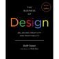 The Business of Design 2e: Balancing Creativity and Profitability - Hardcover