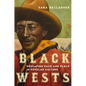 Black Wests: Reshaping Race and Place in Popular Culture Volume 2 - Hardcover