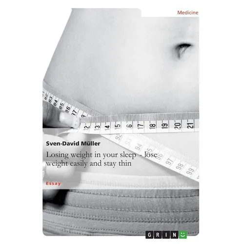 Losing weight in your sleep - loseweight easily and stay thin - Paperback