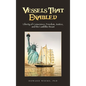 Vessels That Enabled: Liberty of Conscience, Freedom, Justice, and the Lamblike Beast - Hardcover