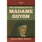 The Autobiography of Madame Guyon - Paperback