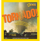 Tornado!: The Story Behind These Twisting, Turning, Spinning, and Spiraling Storms - Hardcover