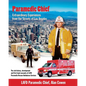 Paramedic Chief: Extraordinary Experiences from the Streets of Los Angeles: Extraordinary Experiences from the Streets of Los Angeles - Paperback