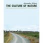The Culture of Nature: North American Landscape from Disney to EXXON Valdez - Paperback