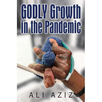 GODLY Growth In The Pandemic - Paperback