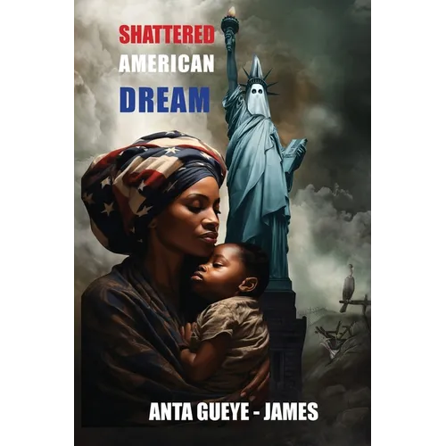 Shattered American Dream - Paperback