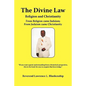 The Divine Law: Religion and Christianity - Paperback