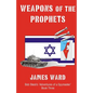 Weapons of the Prophets - Paperback