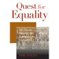 Quest for Equality: The Failed Promise of Black-Brown Solidarity - Hardcover